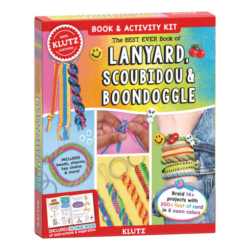 THE BEST EVER BOOK OF LANYARD, SCOBIDOU, AND BOONDOGGLE - KLUTZ